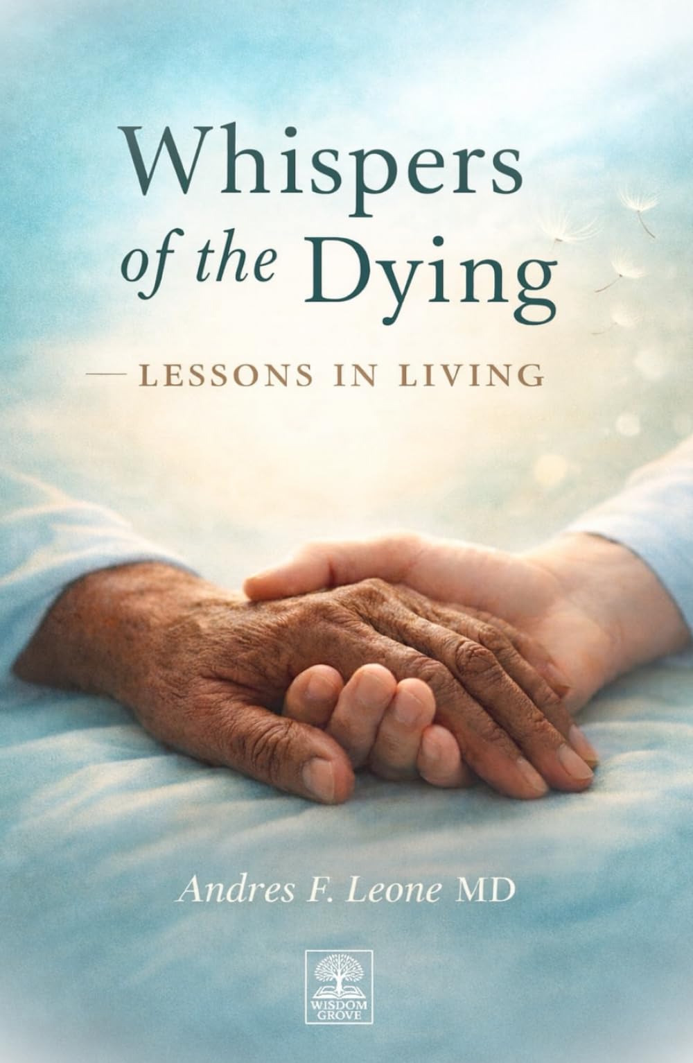 Whispers of the Dying: Lessons in Living