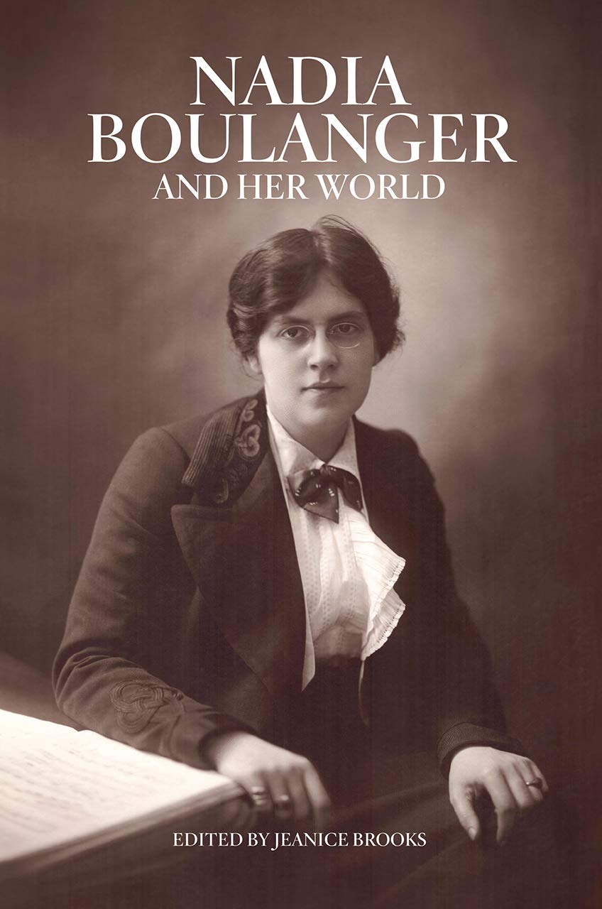 Nadia Boulanger and Her World (The Bard Music Festival)