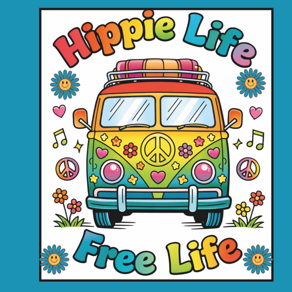 Hippie Life: Peace, Love and Coloring