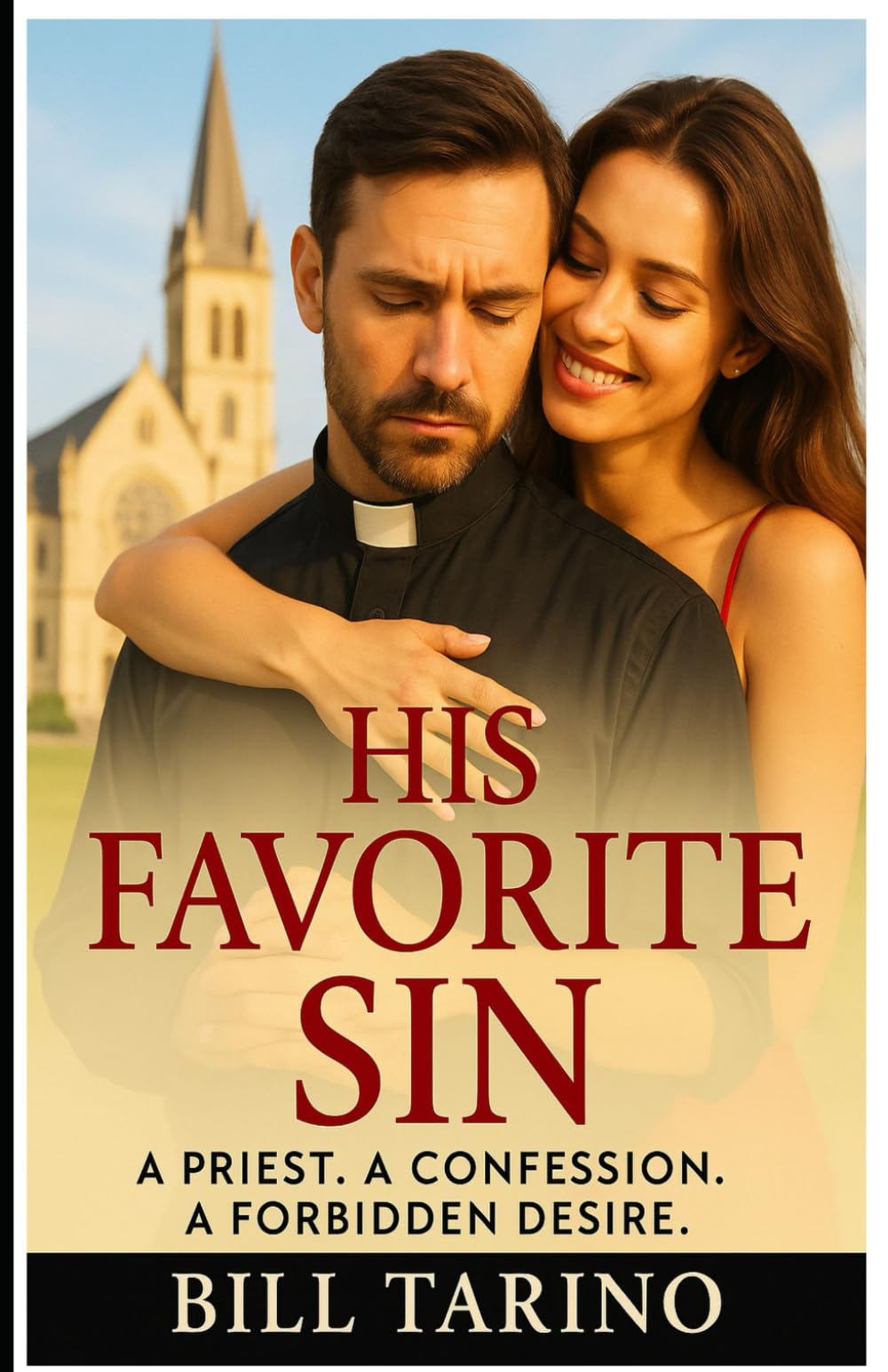 His Favorite Sin: A Priest. A Confession. A Forbidden Desire.