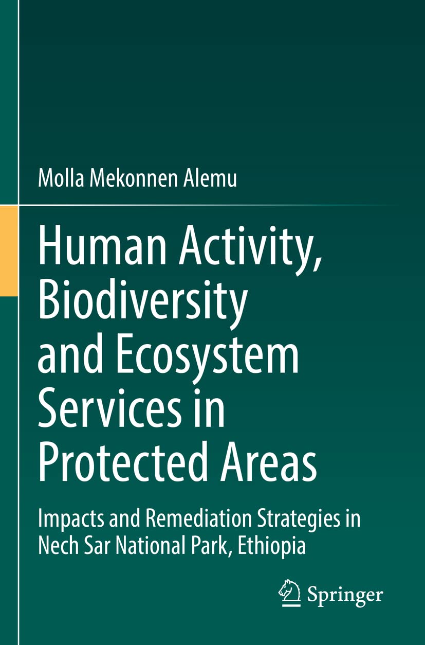 Human Activity, Biodiversity and Ecosystem Services in Protected Areas: Impacts and Remediation Strategies in Nech Sar National Park, Ethiopia