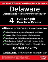 Delaware Accident and Health Insurance Producer (InsDE_Health02) Practice Exam Questions: 440 Questions with Detailed Explanations