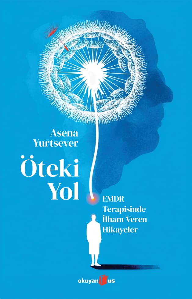 Öteki Yol: Emdr Terapisinde İlham Veren Hikayeler