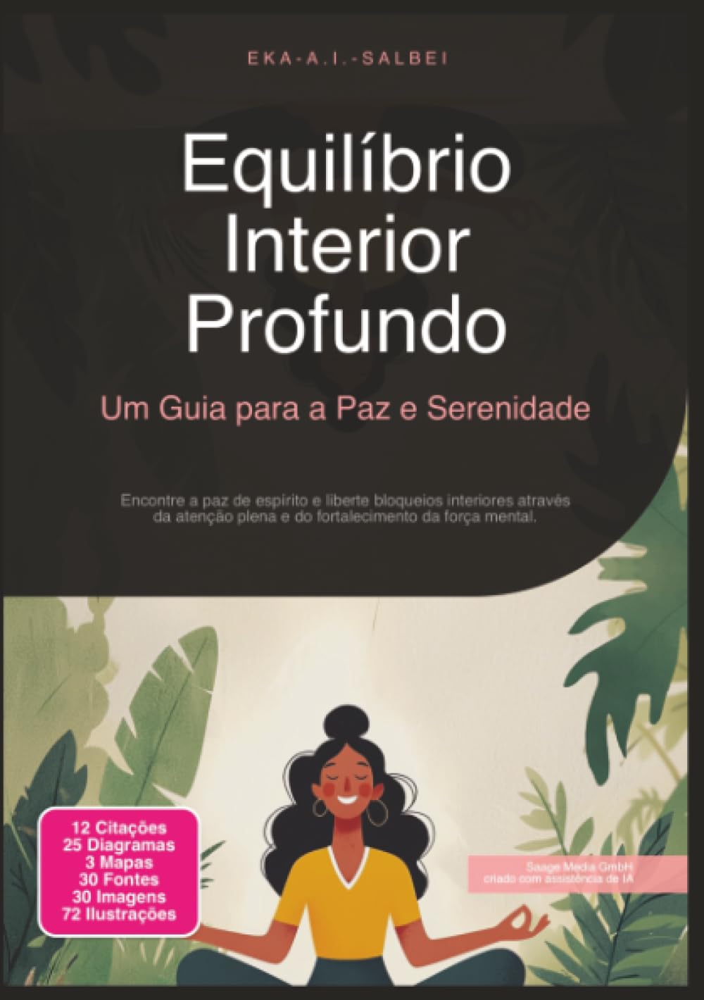 Equilíbrio Interior Profundo: Um Guia para a Paz e Serenidade (Atenção plena)