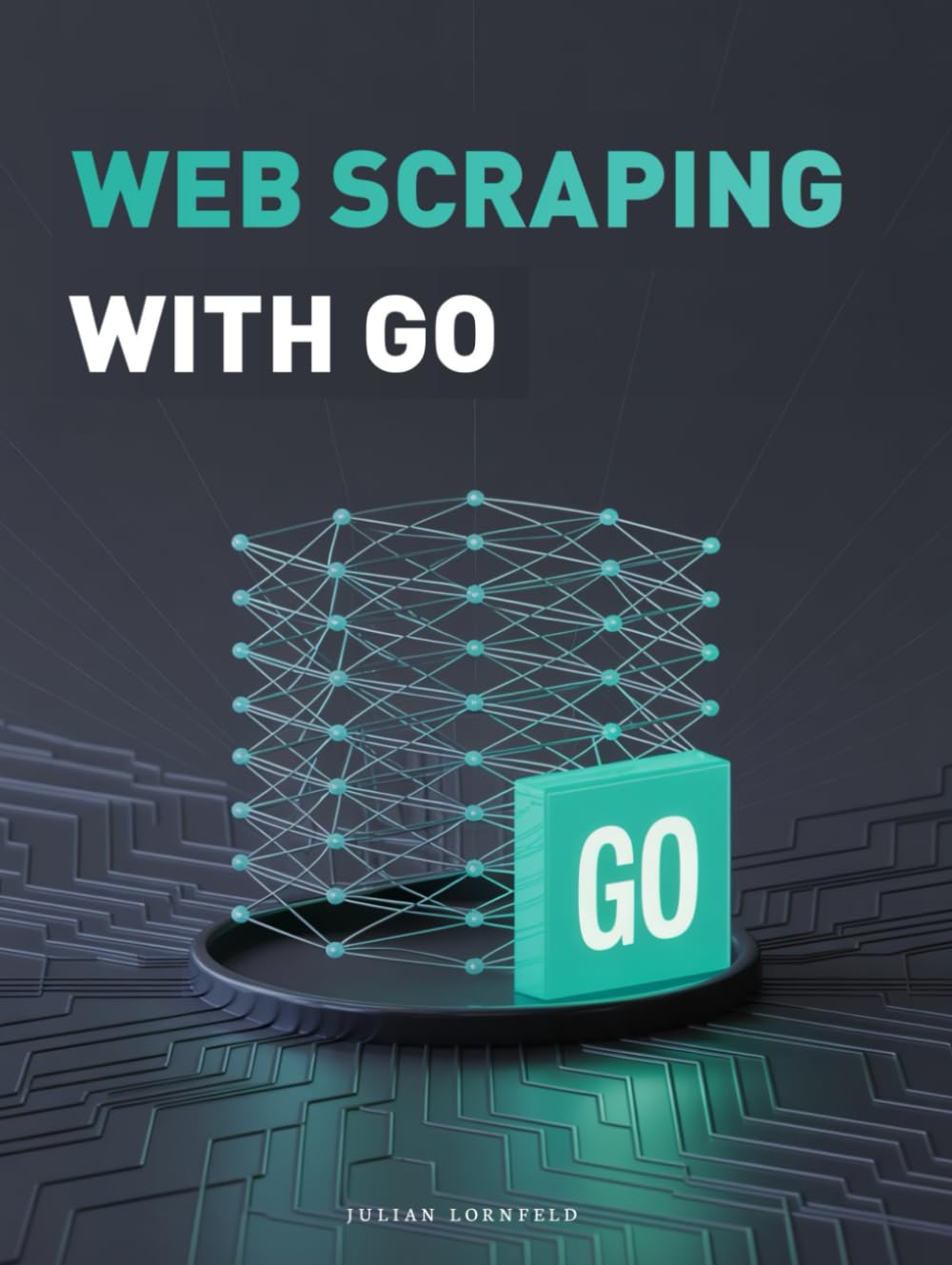 Web Scraping with Go: Mastering Web Crawling and Data Collection