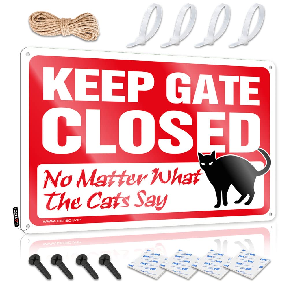 Metal Signs For Bar Keep Gate Closed No Matter What The Cats Say Sign Man Cave Sign Decor Bedroom Door Sign