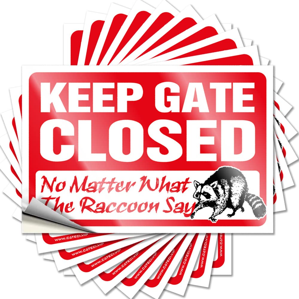 Saying Man Cave Accessories | Encouraging Bottle Keep Gate Closed No Matter What The Raccoon Say for Narrow(12X18CM)