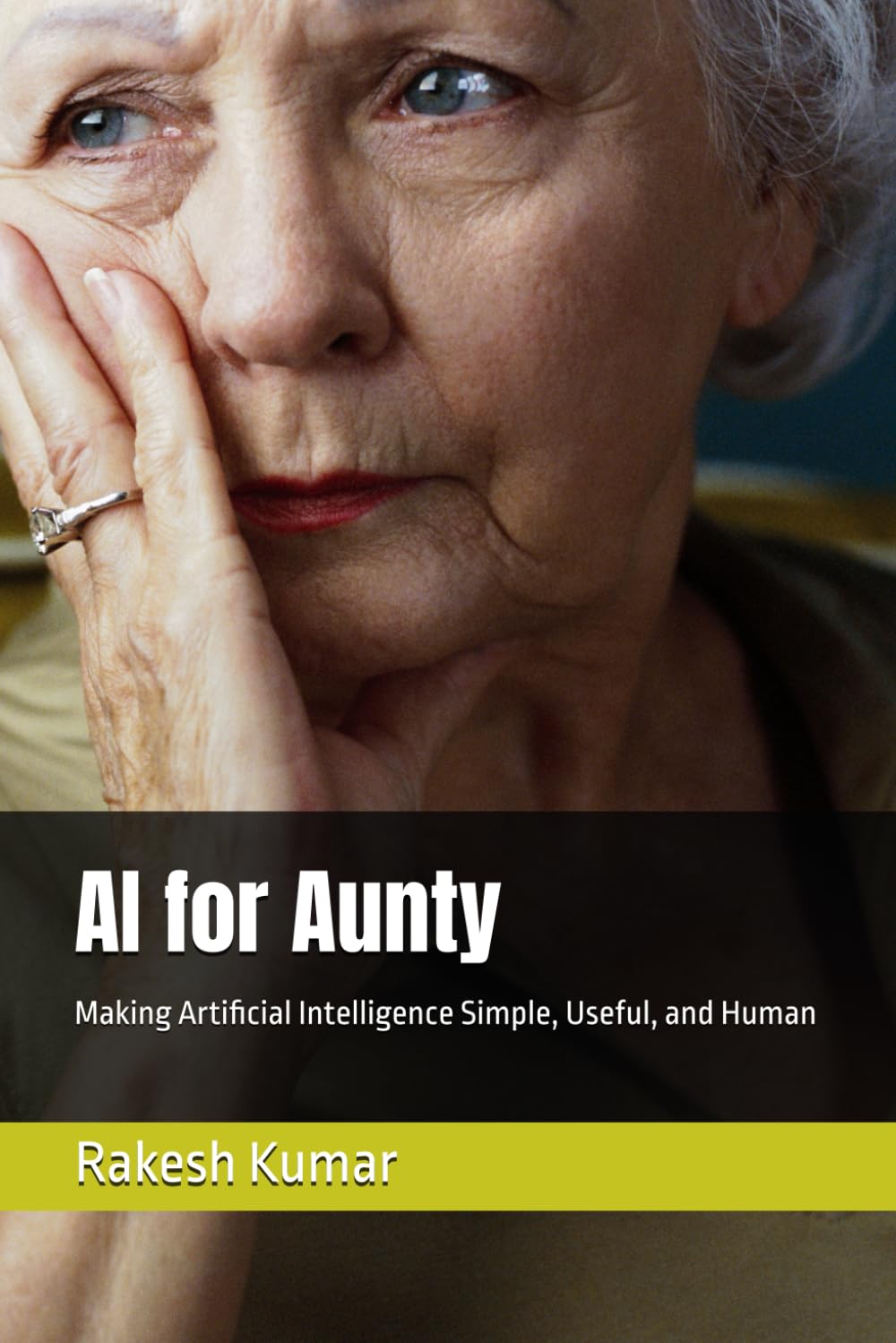 AI for Aunty: Making Artificial Intelligence Simple, Useful, and Human