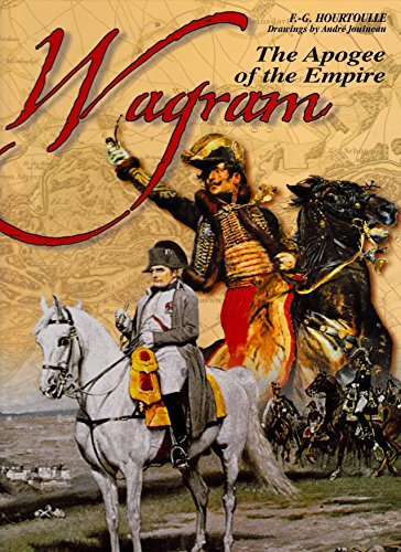 WAGRAM: The Apogee of the Empire