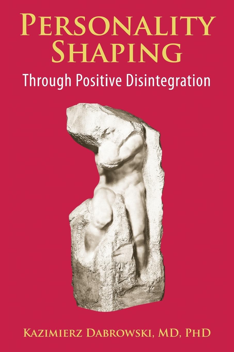 Buy Personality-Shaping Through Positive Disintegration — BookShops.in