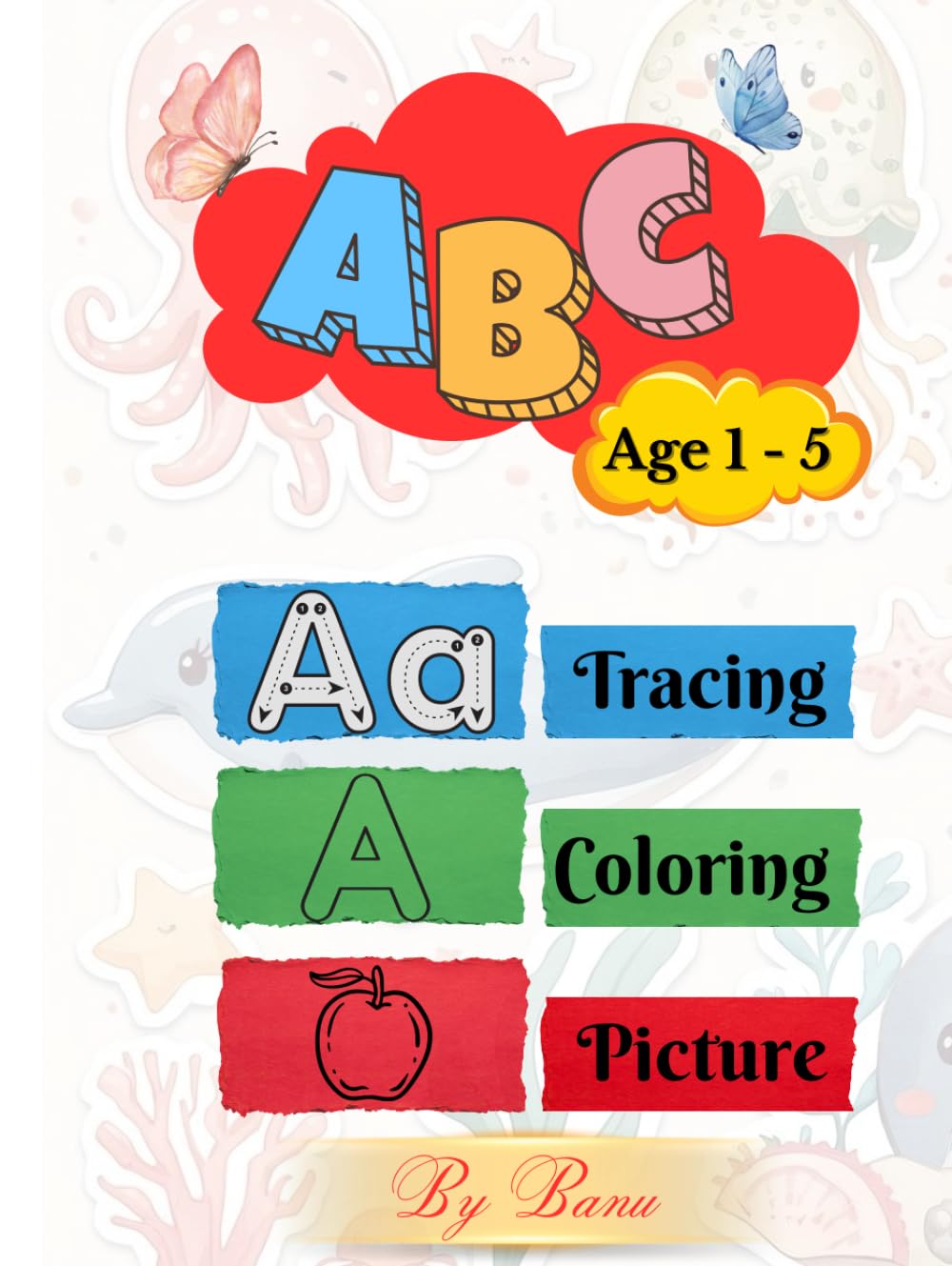 ABC Coloring & Tracing Book with Pictures: Learn alphabet , Trace the letters , Color the pictures