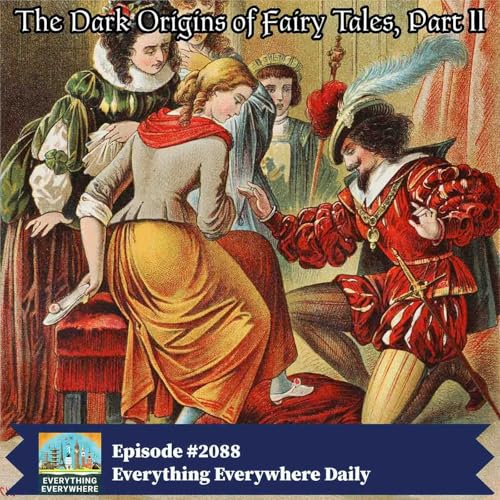 The Dark Origins of Fairy Tales, Part 2