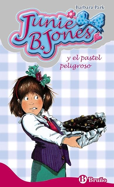 Portada de Junie B. Jones y el pastel peligroso