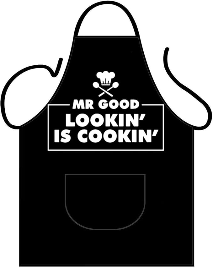 Mr Good Looking Is Cooking Schild