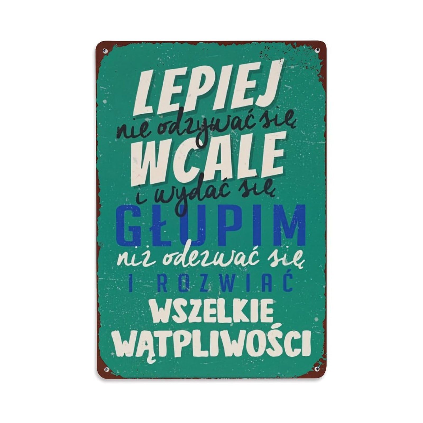 Jdfenggu Vintage Lepiej Nie Odzywac Sie Wcale I Wydac Retro Metal Tin Sign, Decor Art Poster For Bar, Home, Man Cave, Kitchen, Laundry Room Gift 8X12inch