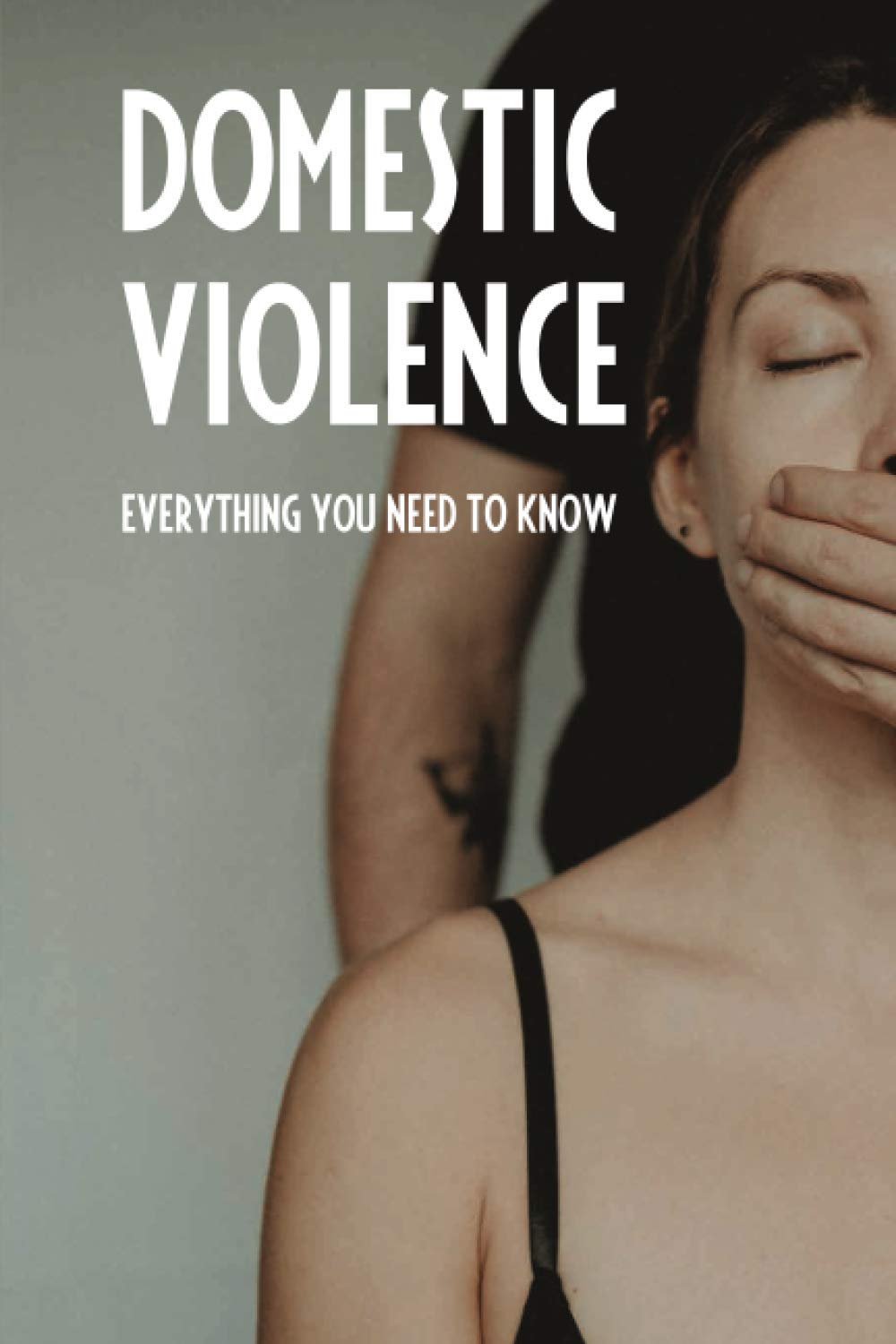 Domestic Violence: Everything You Need To Know: Types Of Domestic Violence