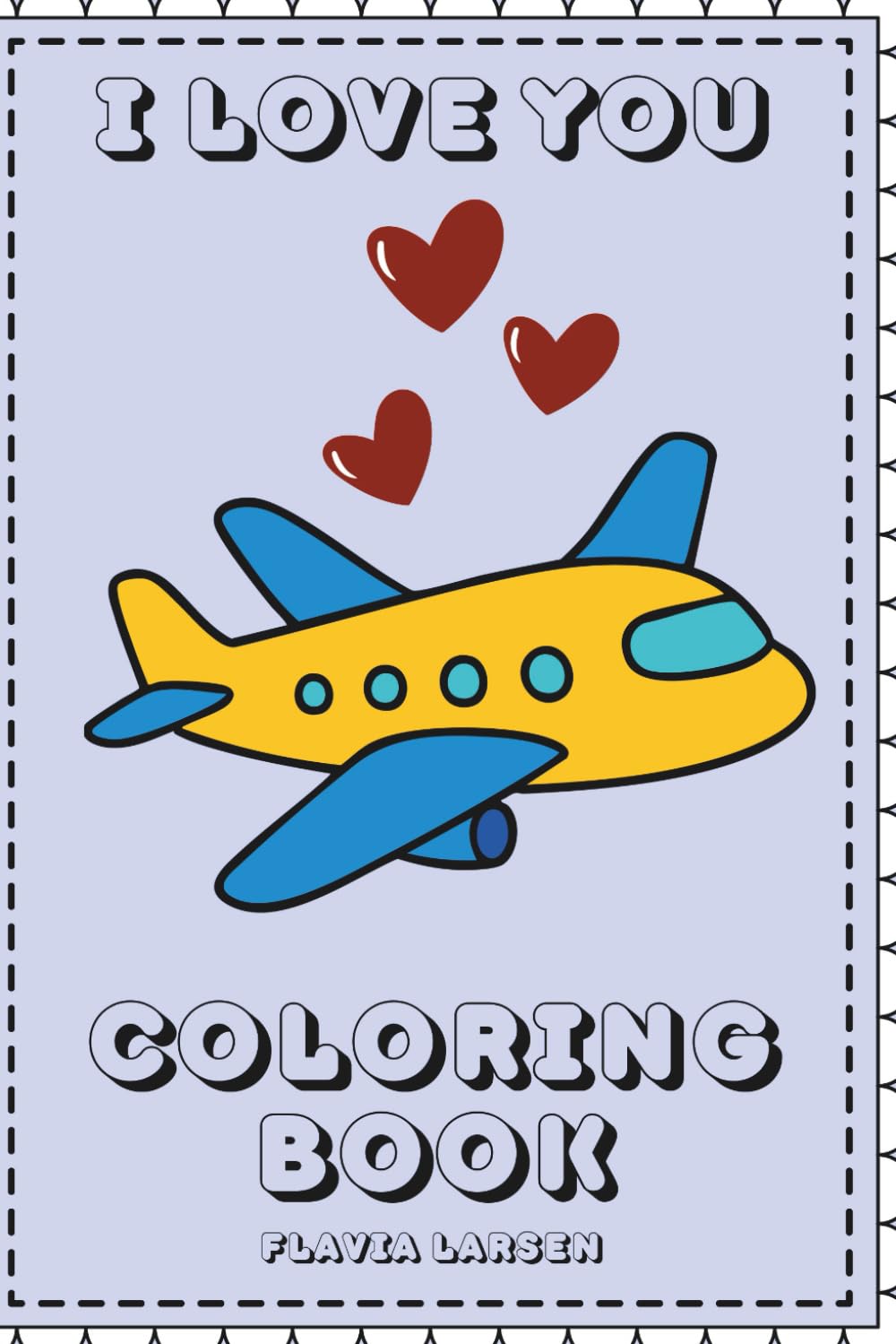 I Love You, Coloring Book 4 (The Little Drawer: Coloring Pages for Every Occasion)