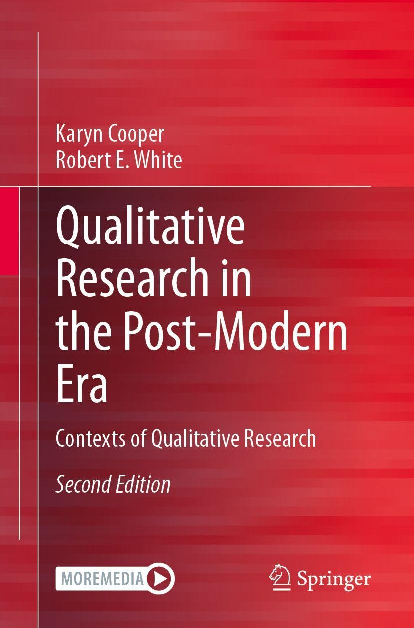 Qualitative Research in the Post-Modern Era: Contexts of Qualitative Research