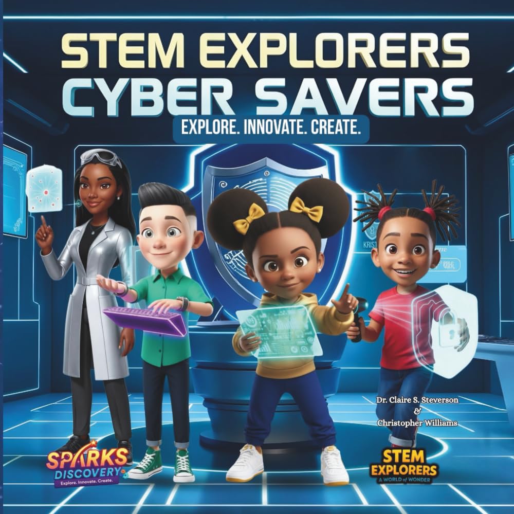 STEM EXPLORERS: CYBER SAVERS