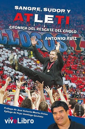 Sangre Sudor y Atleti: Crónica del rescate del Cholo