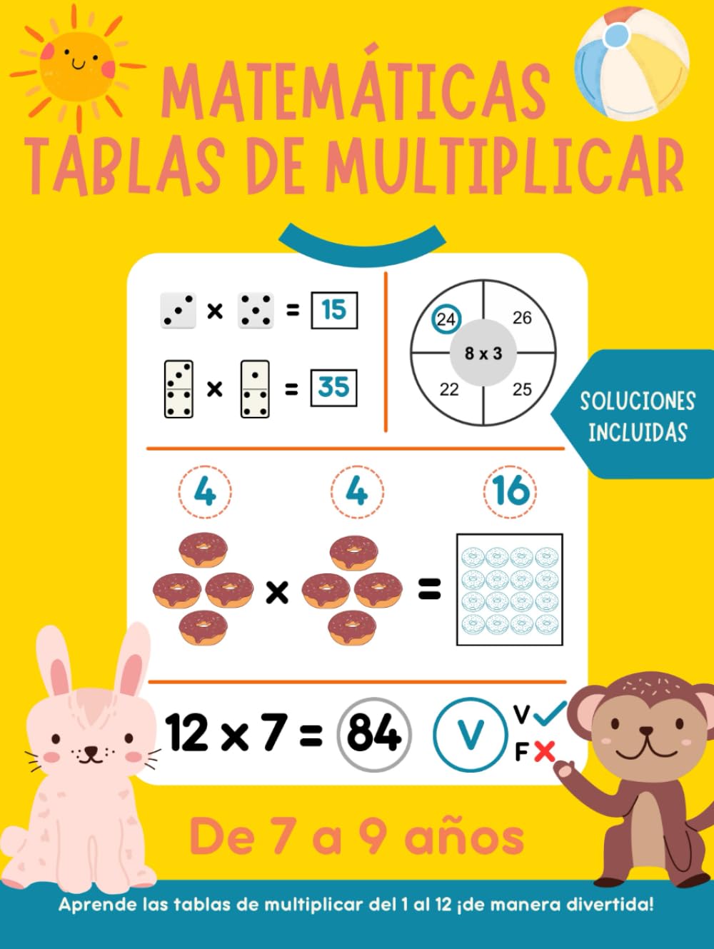 Matemáticas tablas de multiplicar: parar aprender las tablas de multiplicar del 1 al 12 de manera divertida. Para niños 7-9 años. (Operaciones matemáticas)
