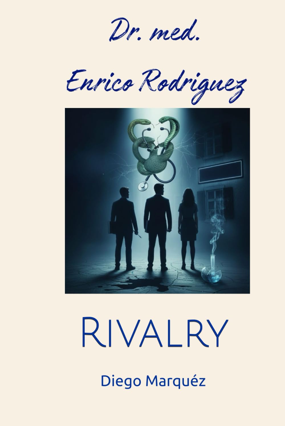 Dr. med. Enrico Rodriguez: Rivalry
