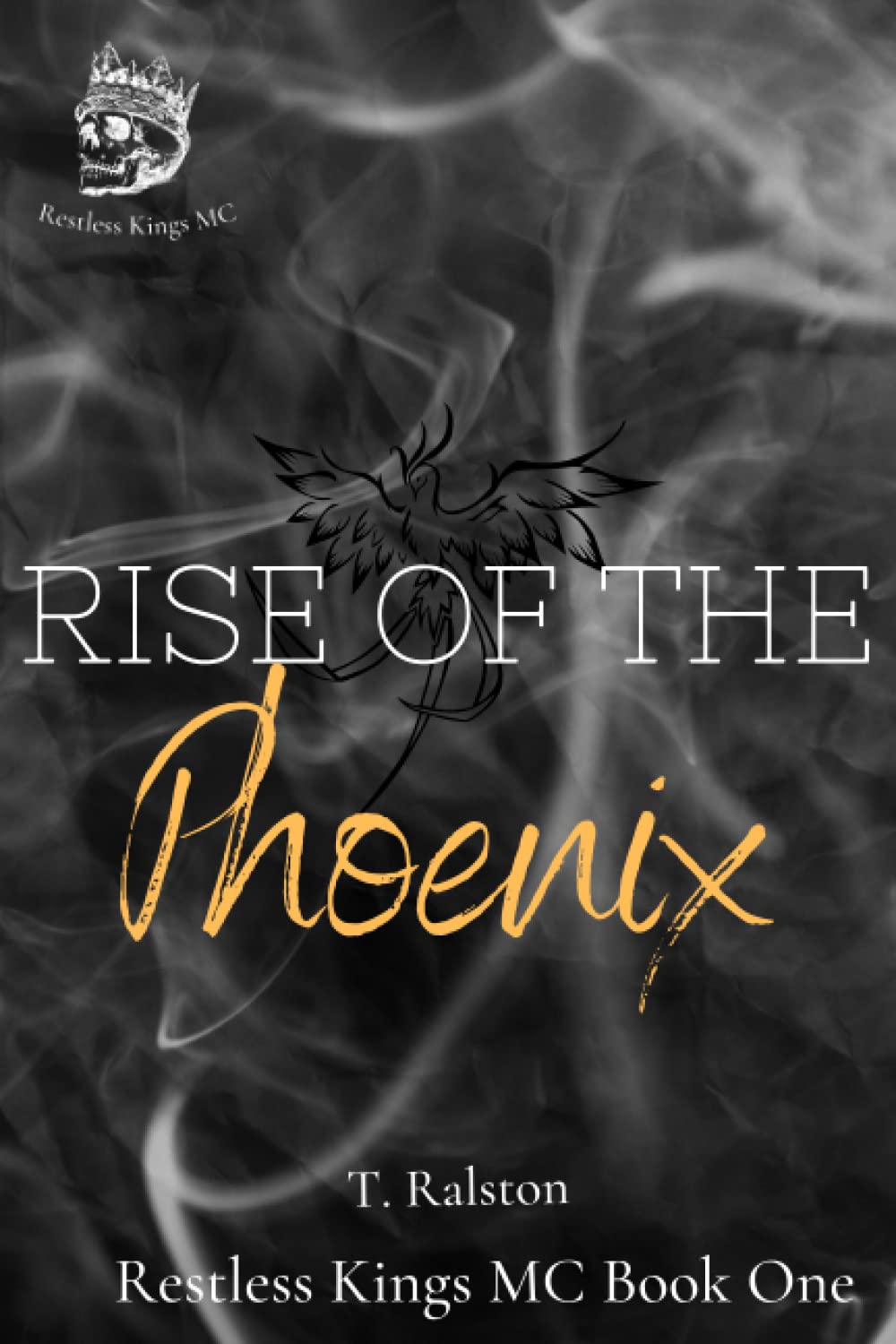 Rise of the Phoenix (The Restless Kings Motorcycle Club)
