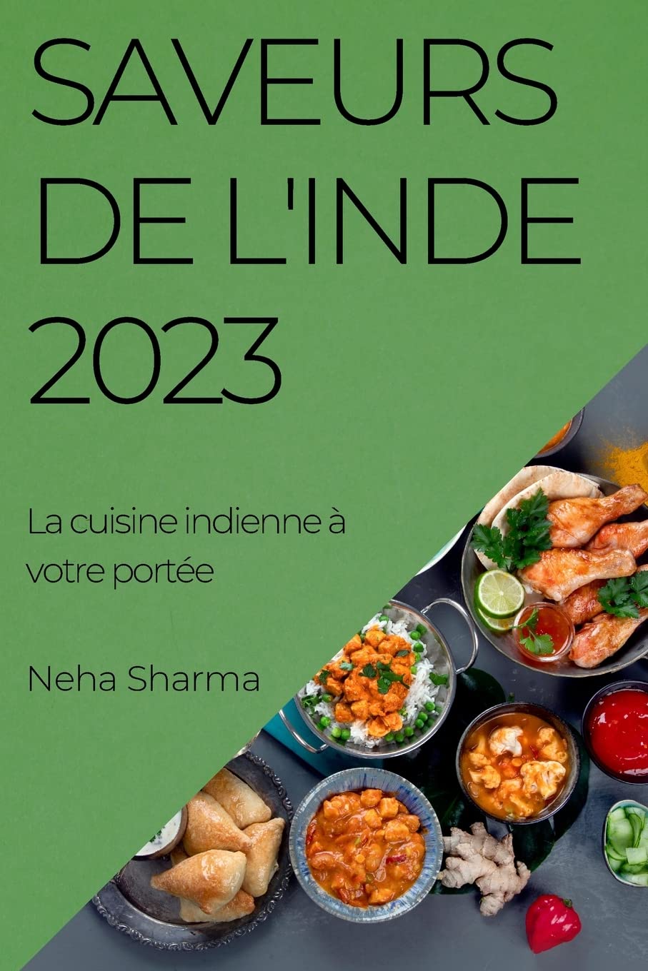 Saveurs de l'Inde 2023: La cuisine indienne votre porte