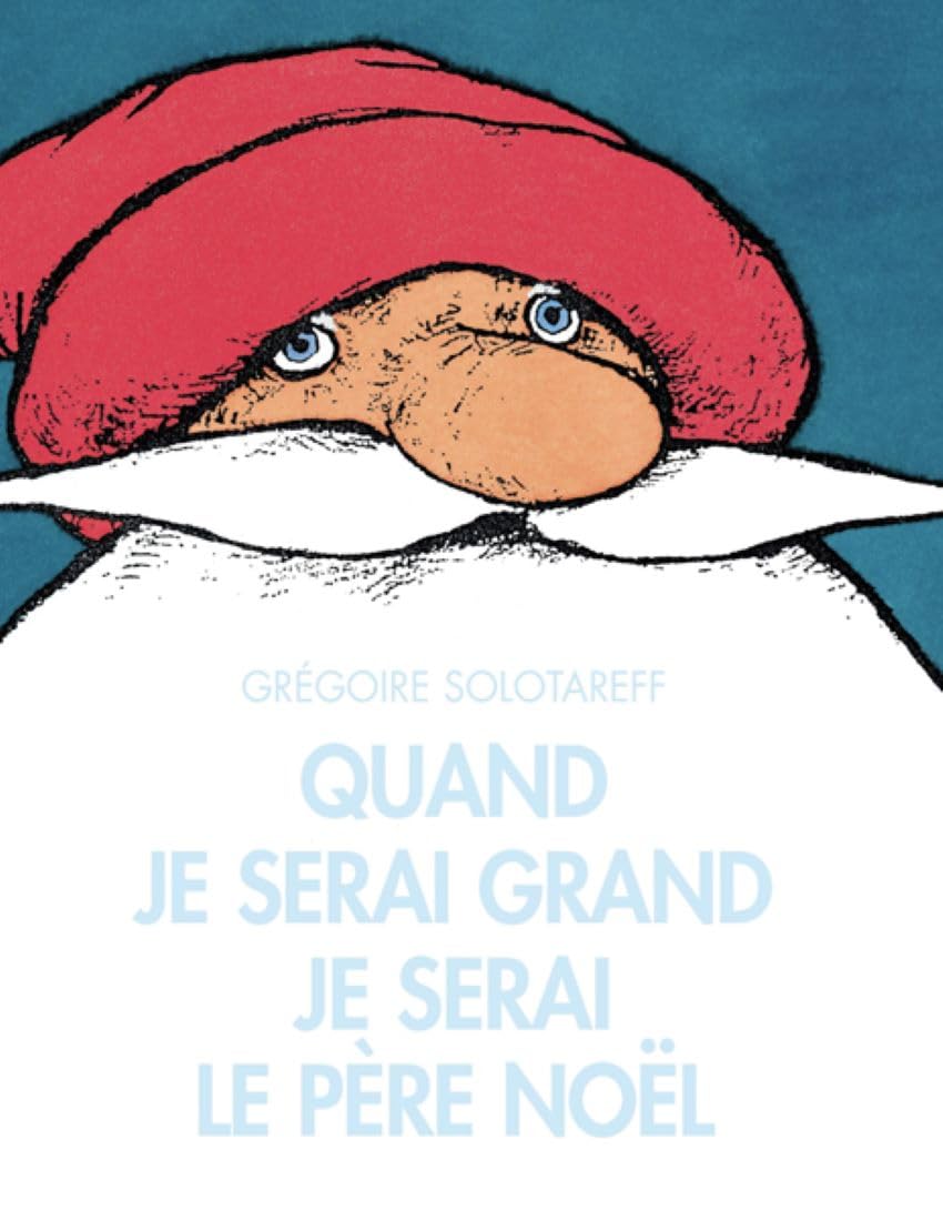 Quand je serai grand, je serai le père Noël