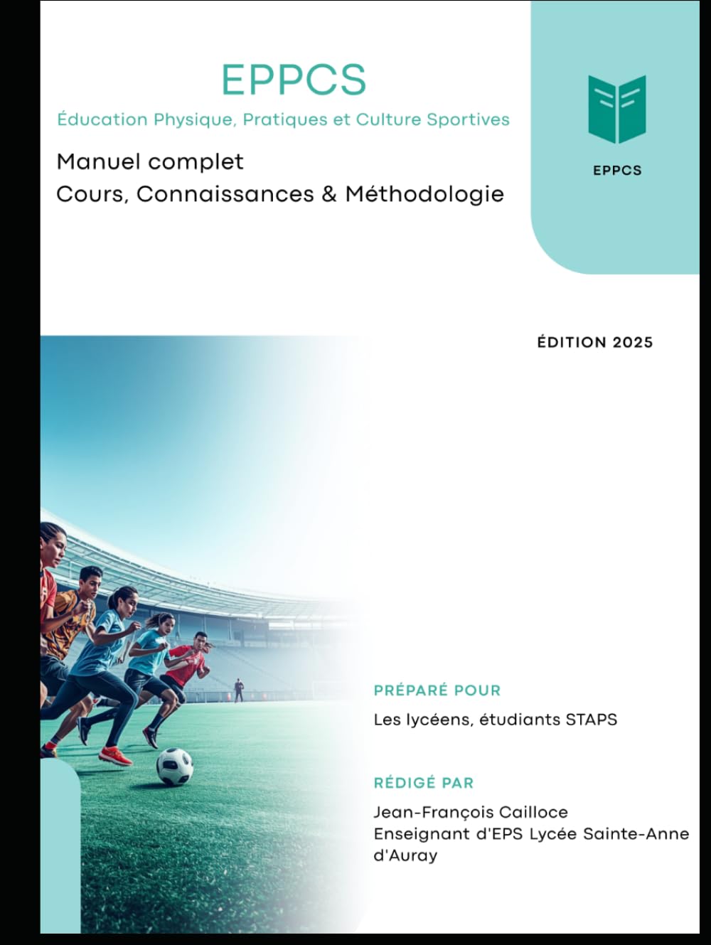 Réussir l’EPPCS en Terminale — Le guide complet pour le Bac: Cours + Méthode + Exercices corrigés
