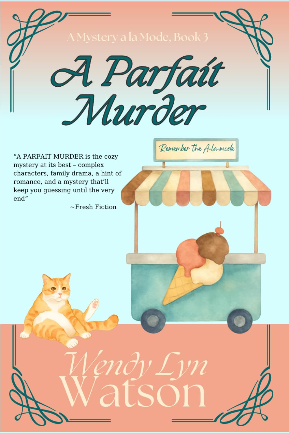 A Parfait Murder: A Romantic Cozy Mystery (Mysteries a la Mode)