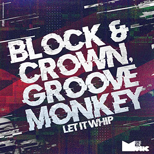 Play Let It Whip by Block and Crown & Groove Monkey on Amazon Music