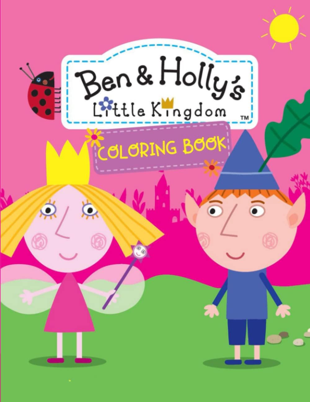 Bèn And Hólly's Little Kingdòm Coloring Book: Bèn And Hólly's Little Kingdòm Coloring Pages With Awesome Artistic Illustrations For Kids