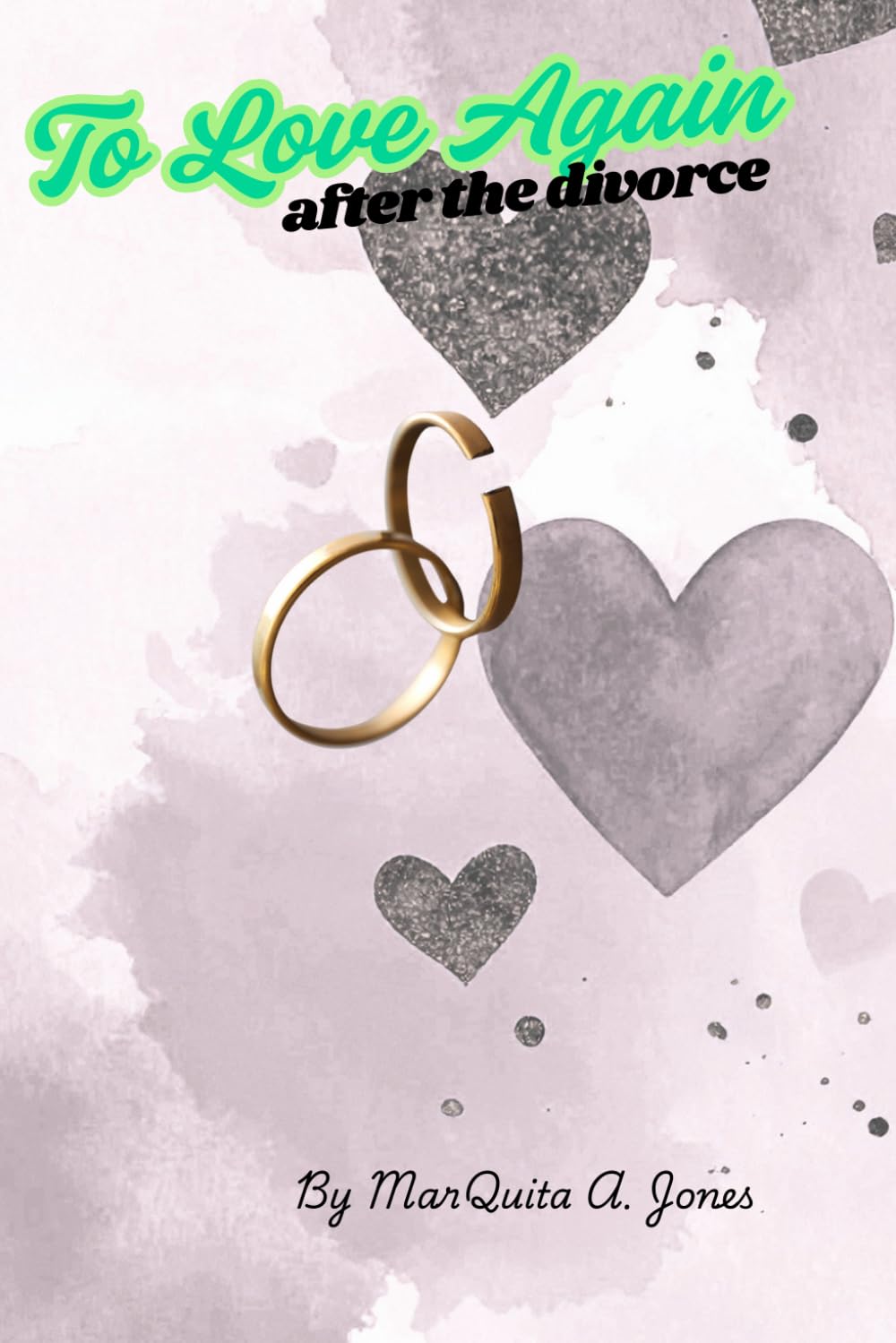 To Love Again: after the divorce