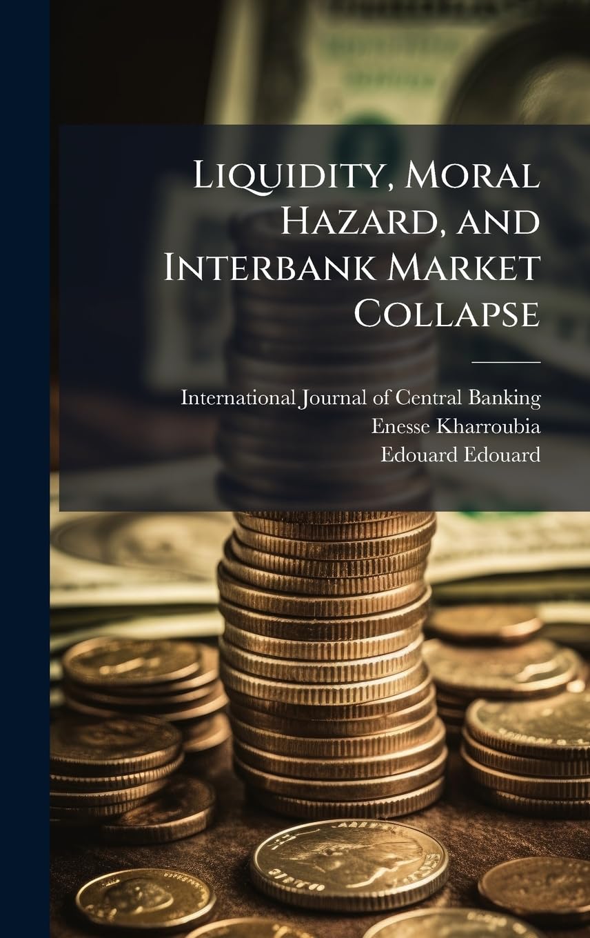 Liquidity, Moral Hazard, and Interbank Market Collapse