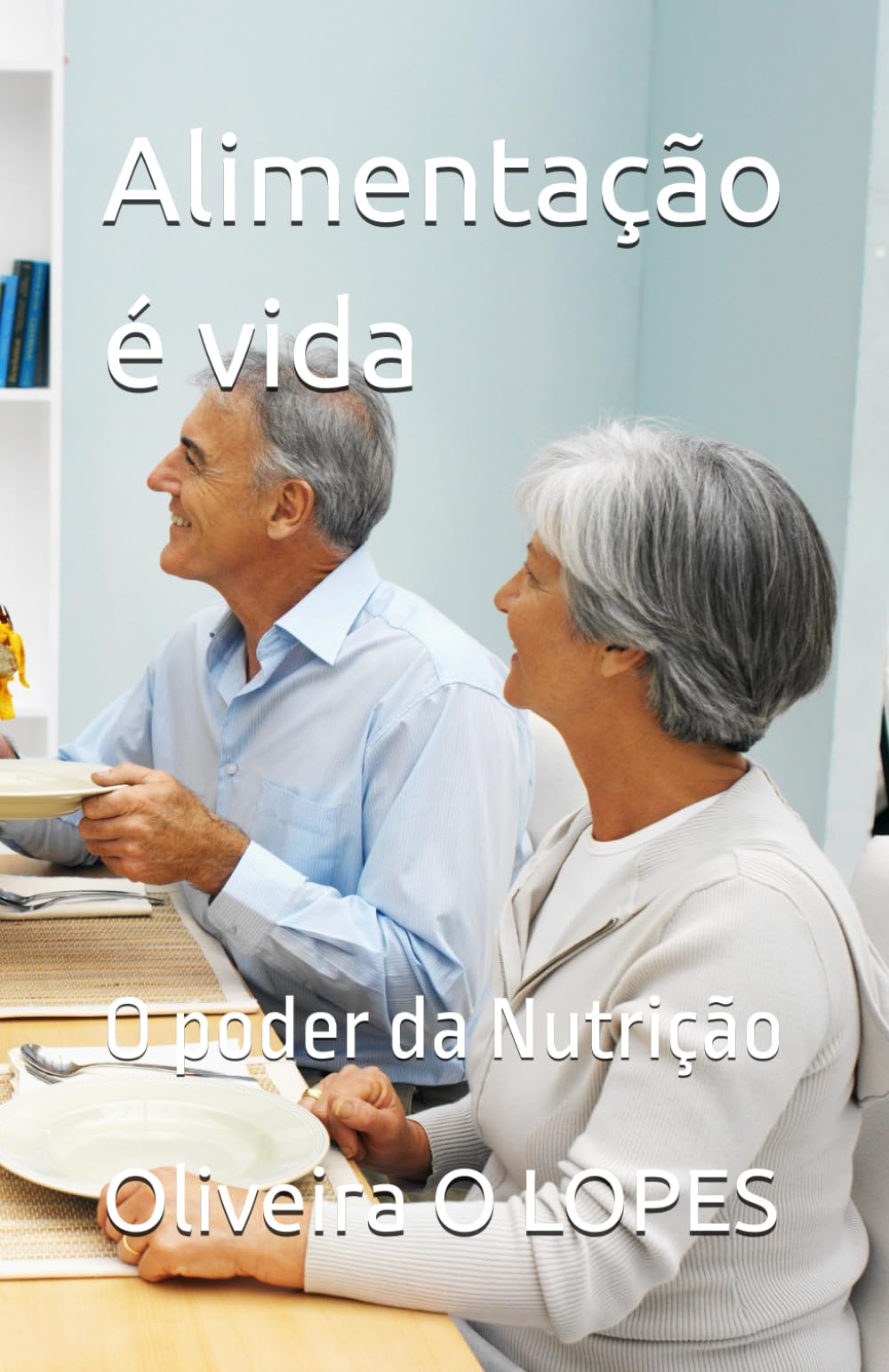Alimentação é vida: O poder da Nutrição
