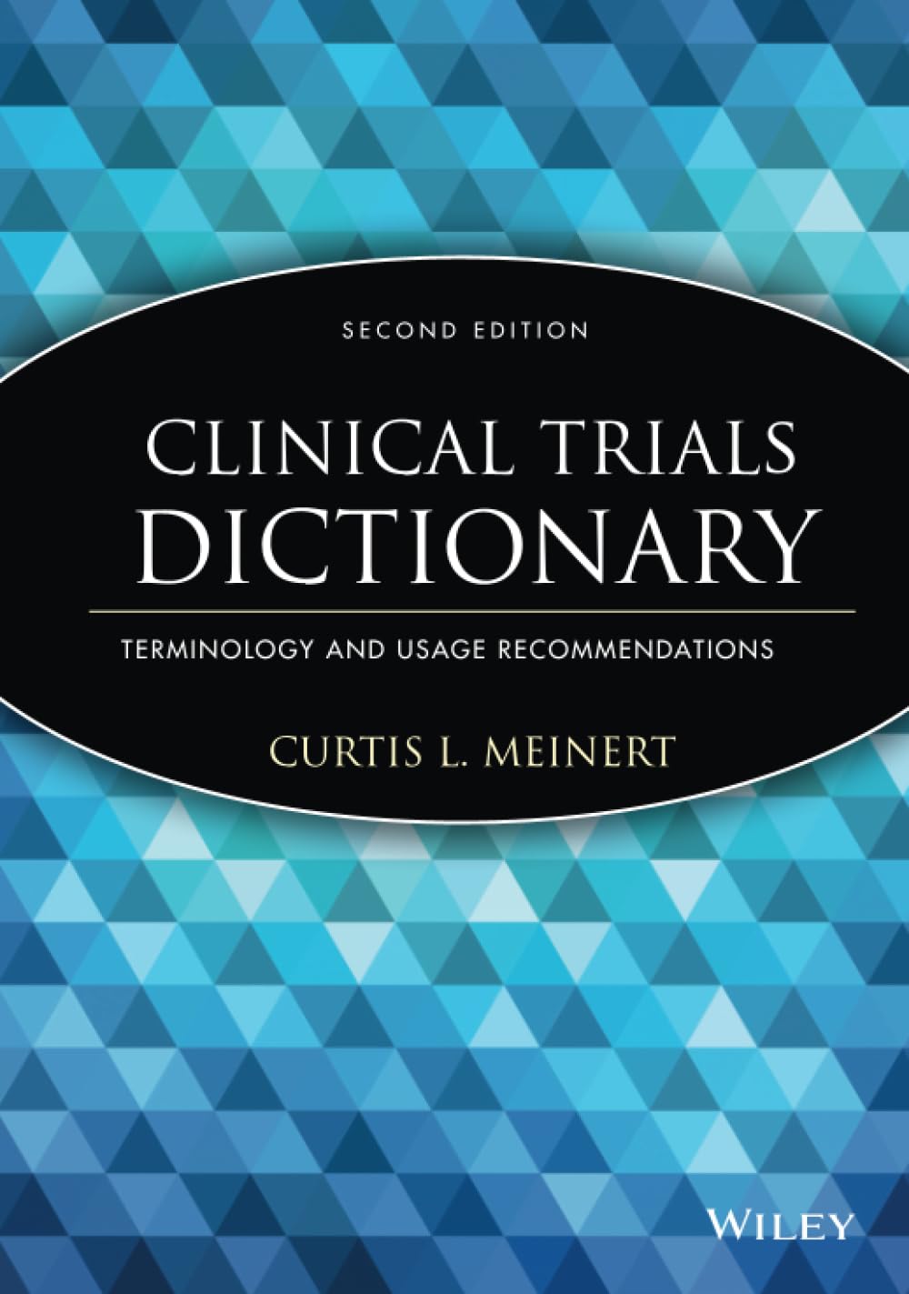 Clinical Trials Dictionary: Terminology and Usage Recommendations
