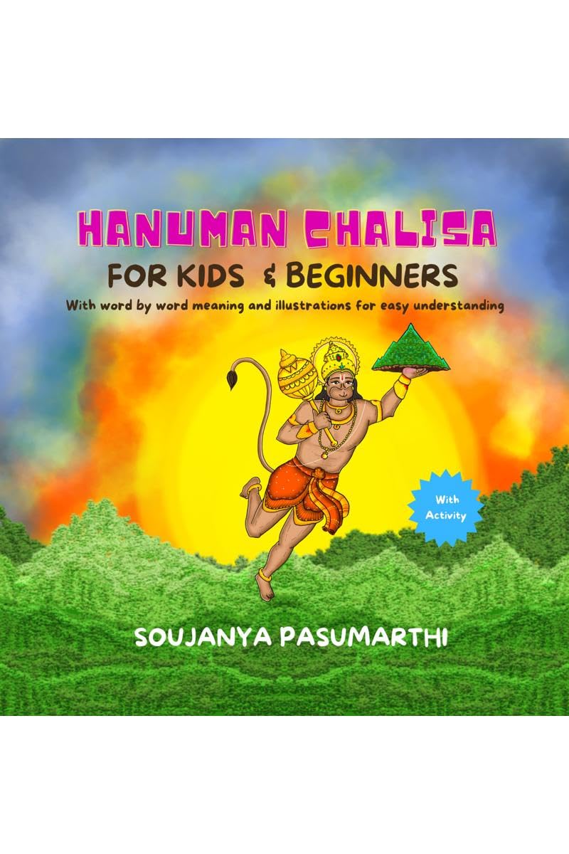 Hanuman Chalisa For Kids And Beginners: With Word By Word meaning and illustrations for easy understanding with activity