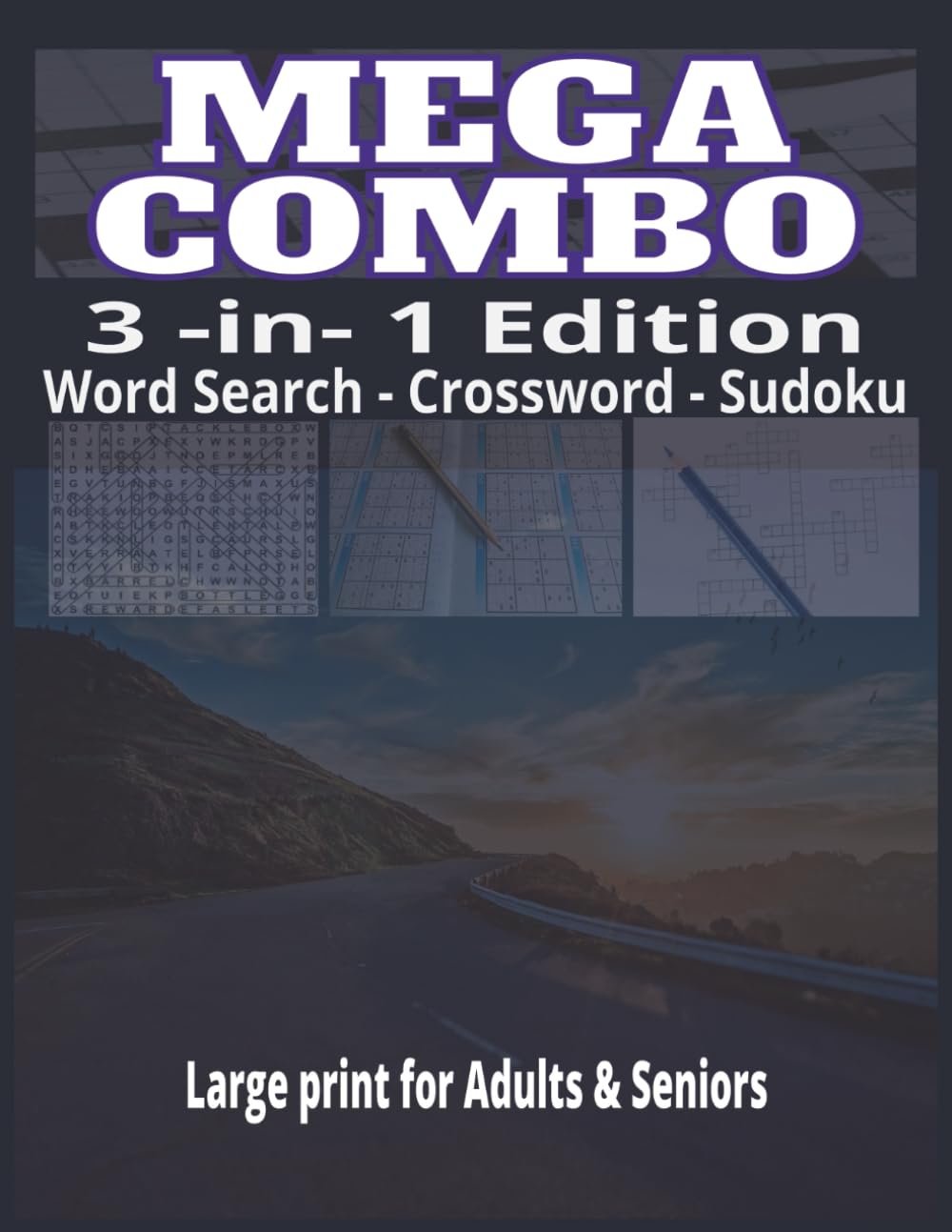 MEGA COMBO 3-IN-1 PUZZLE BOOK 150 Large-Print Word Search, Crossword & Sudoku Puzzles for Adults & Seniors: Relax, Refresh & Strengthen Your Mind with ... Easy-to-Read, Fun & Screen-Free Entertainment