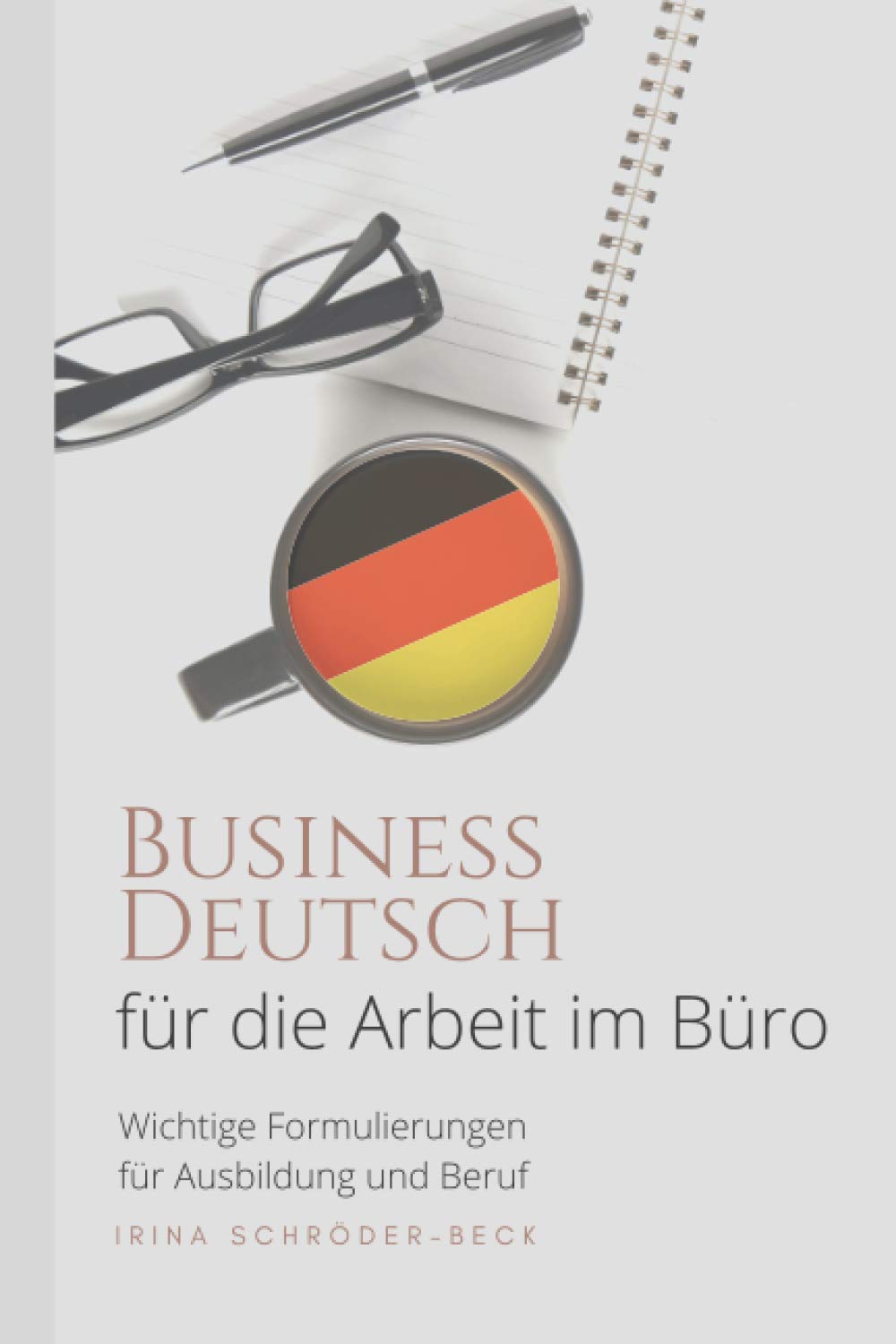 Deutsch für die Arbeit im Büro Business Deutsch Wichtige
