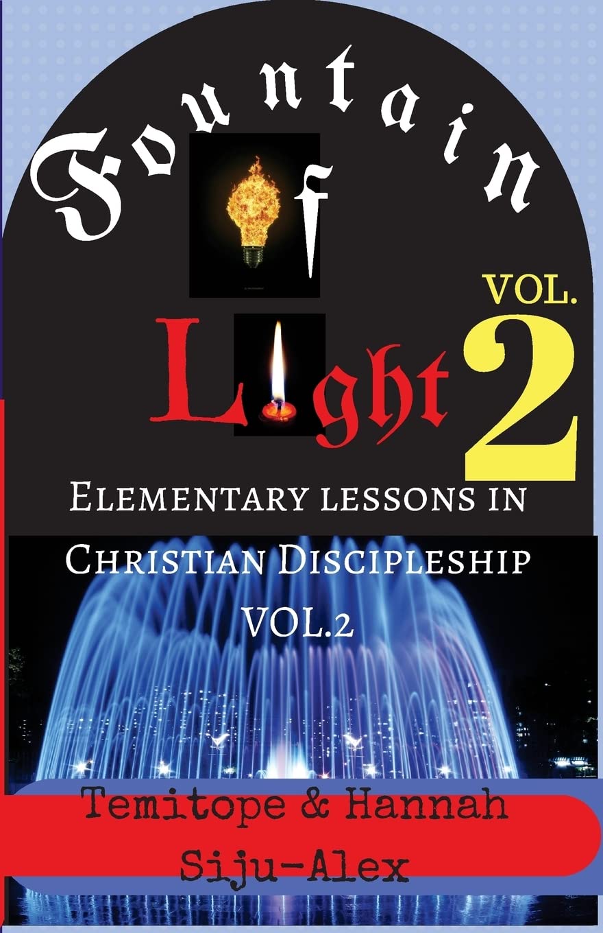 Fountain of Light VOL. 2: Elementary Lessons in Christian Discipleship (Volume 2)