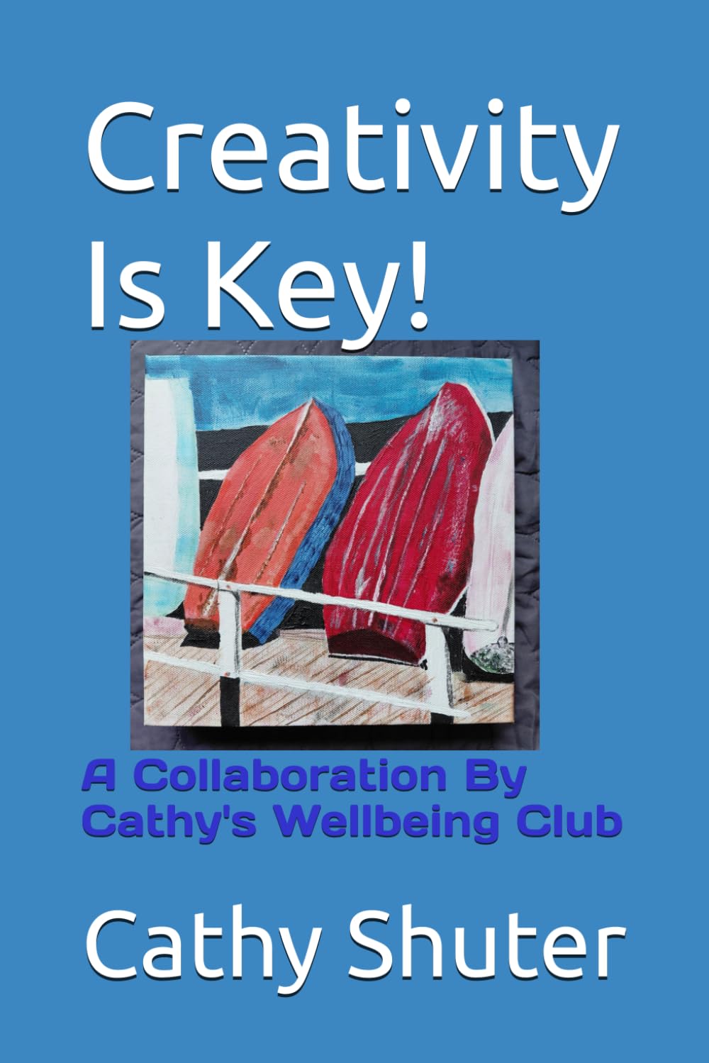 Creativity Is Key!: A Collaboration By Cathy's Wellbeing Club