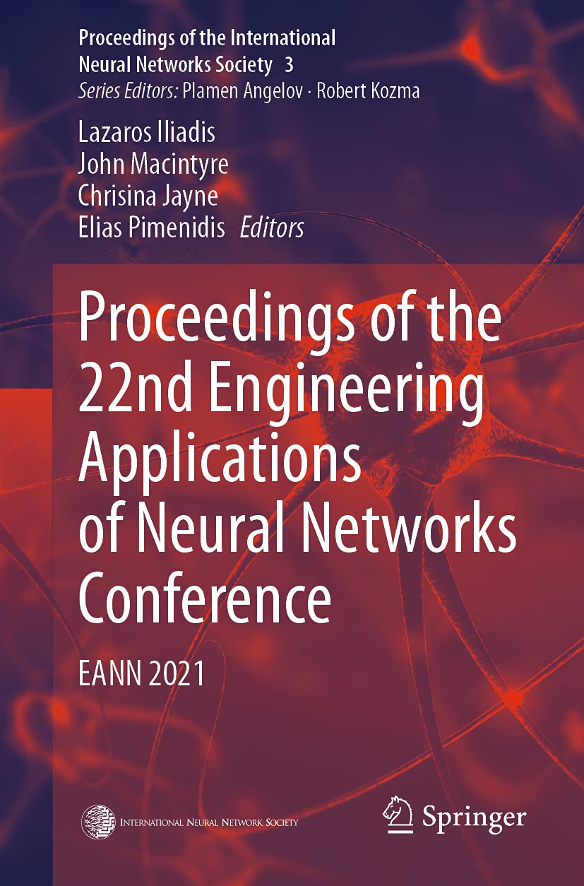 Buy Proceedings of the 22nd Engineering Applications of Neural Networks Conference: Eann 2021: 3 (Proceedings of the International Neural Networks Society, 3) — BookShops.in