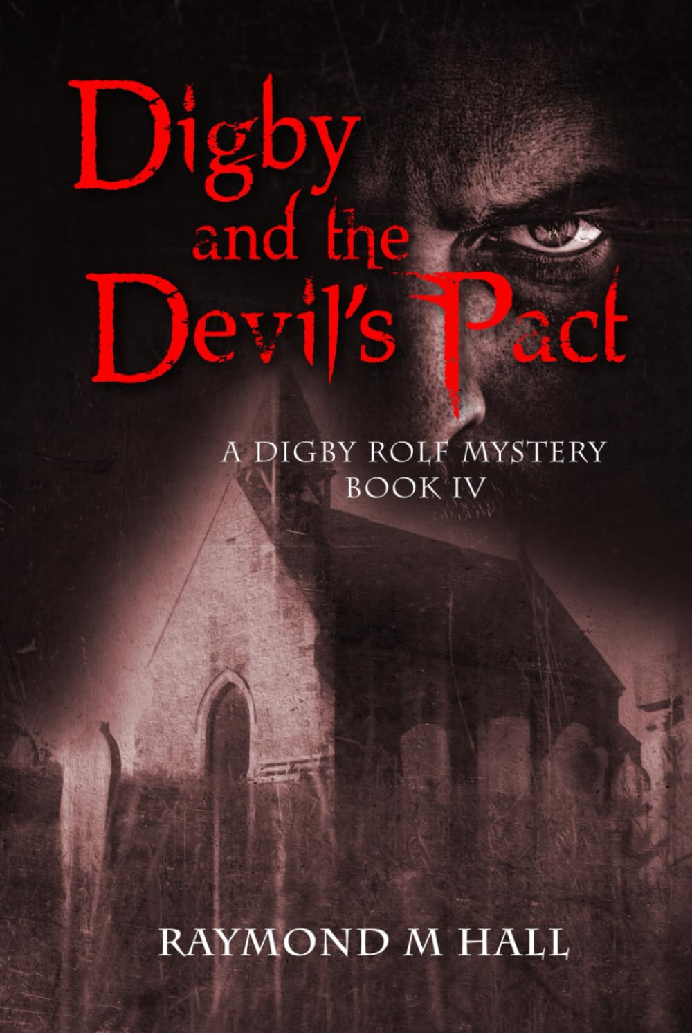 DIGBY AND THE DEVIL'S PACT (A Digby Rolf Mystery)