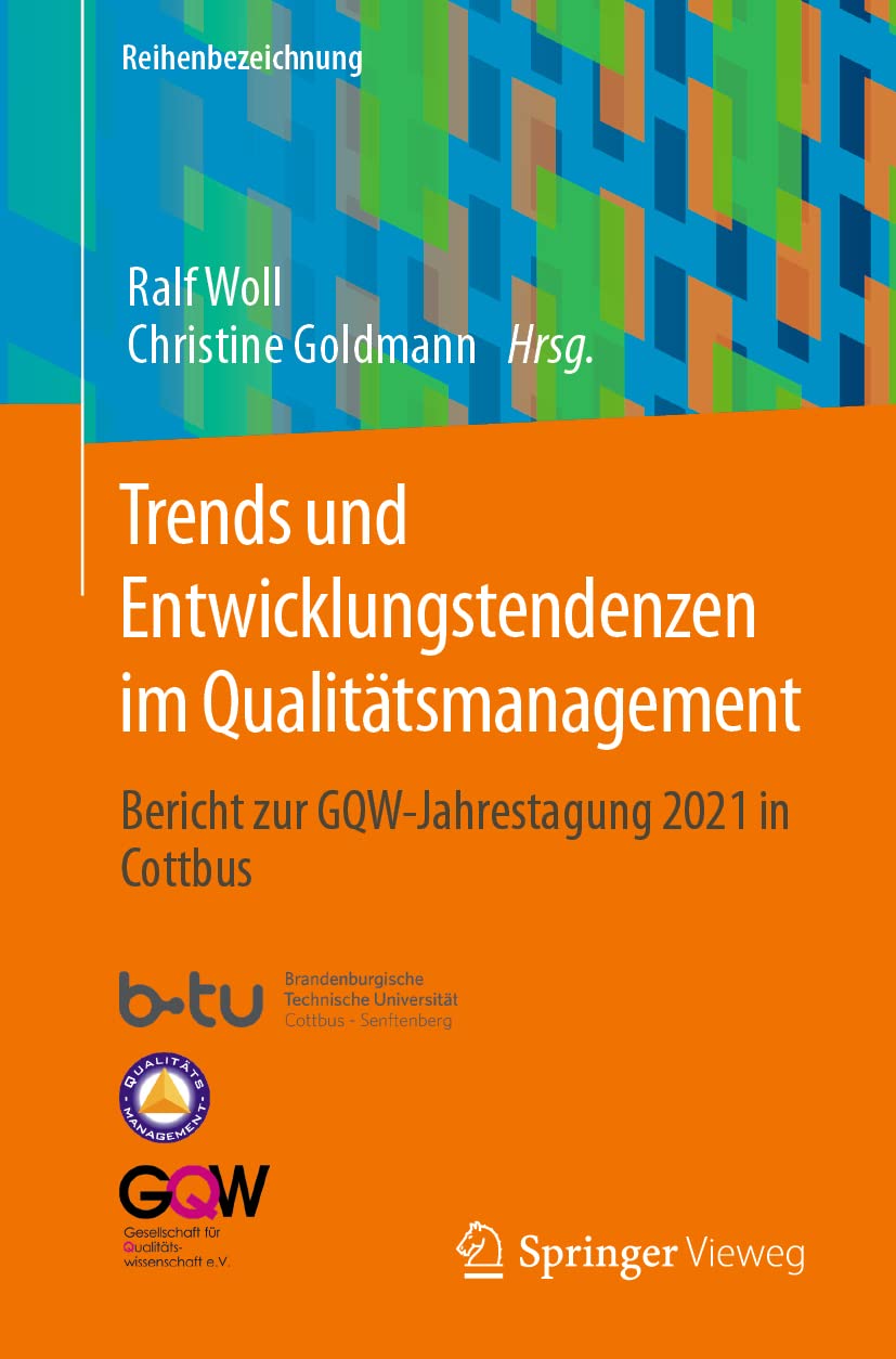 Trends und Entwicklungstendenzen im Qualitätsmanagement: Bericht zur GQW-Jahrestagung 2021 in Cottbus