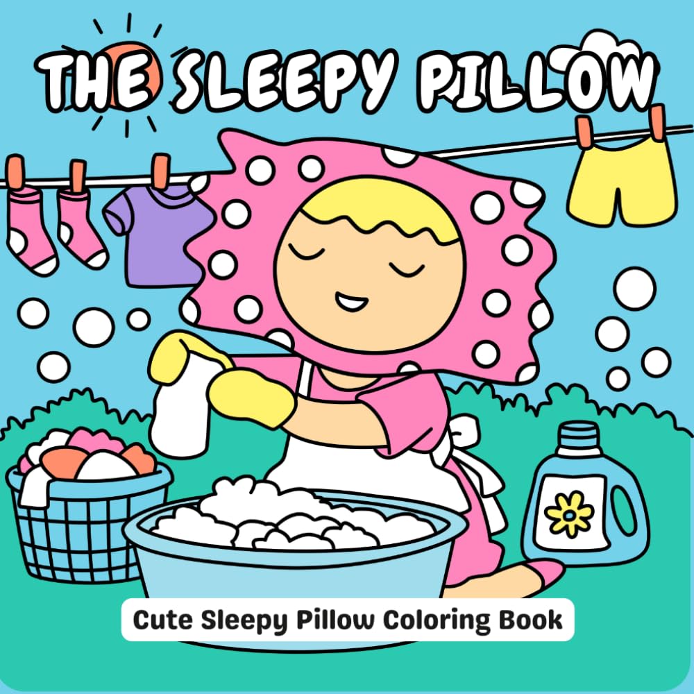 Sleepy Pillow’s Daily Adventures: A Bedtime Coloring Book for Kids: Simple & Fun Illustrations for Toddlers and Preschoolers