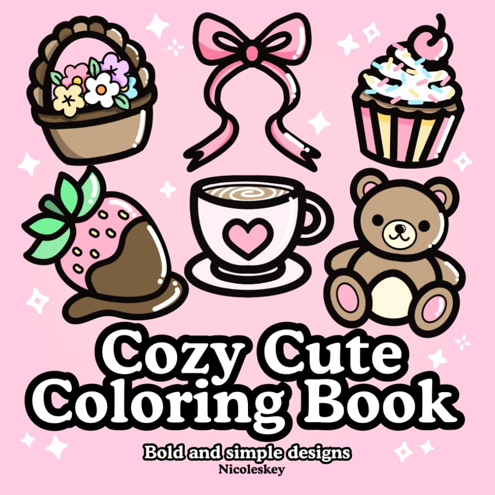 Cozy Cute Coloring Book: Bold and Simple designs to relax and color