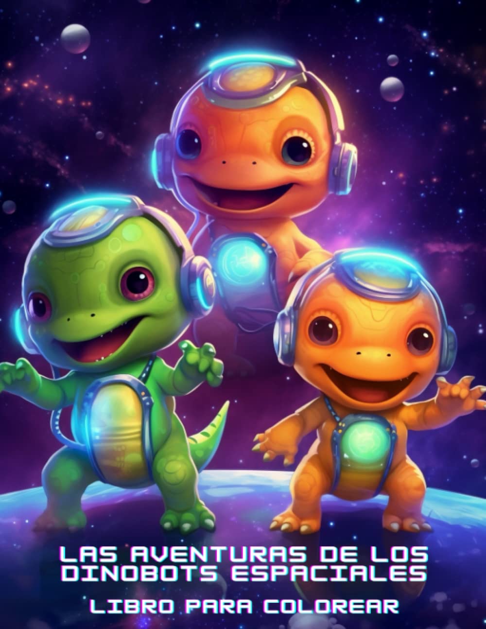 Las Aventuras de los Dinobots Espaciales (Spanish Edition)