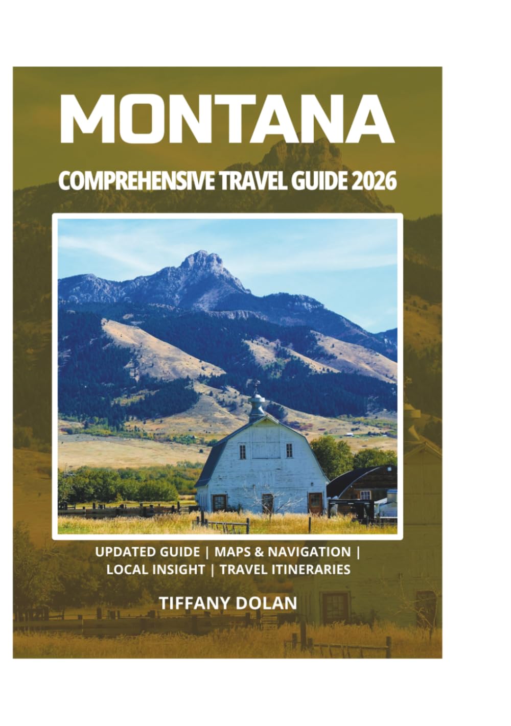 MONTANA COMPREHENSIVE TRAVEL GUIDE 2026