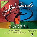 I'm Good by Tim Bowman Jr.